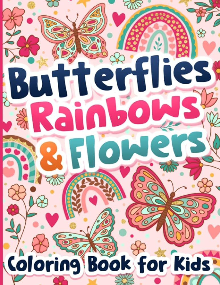 Coloring Book for Kids: Butterflies, Rainbows and Flowers for Girls Ages 6-12 | Amazon (US)