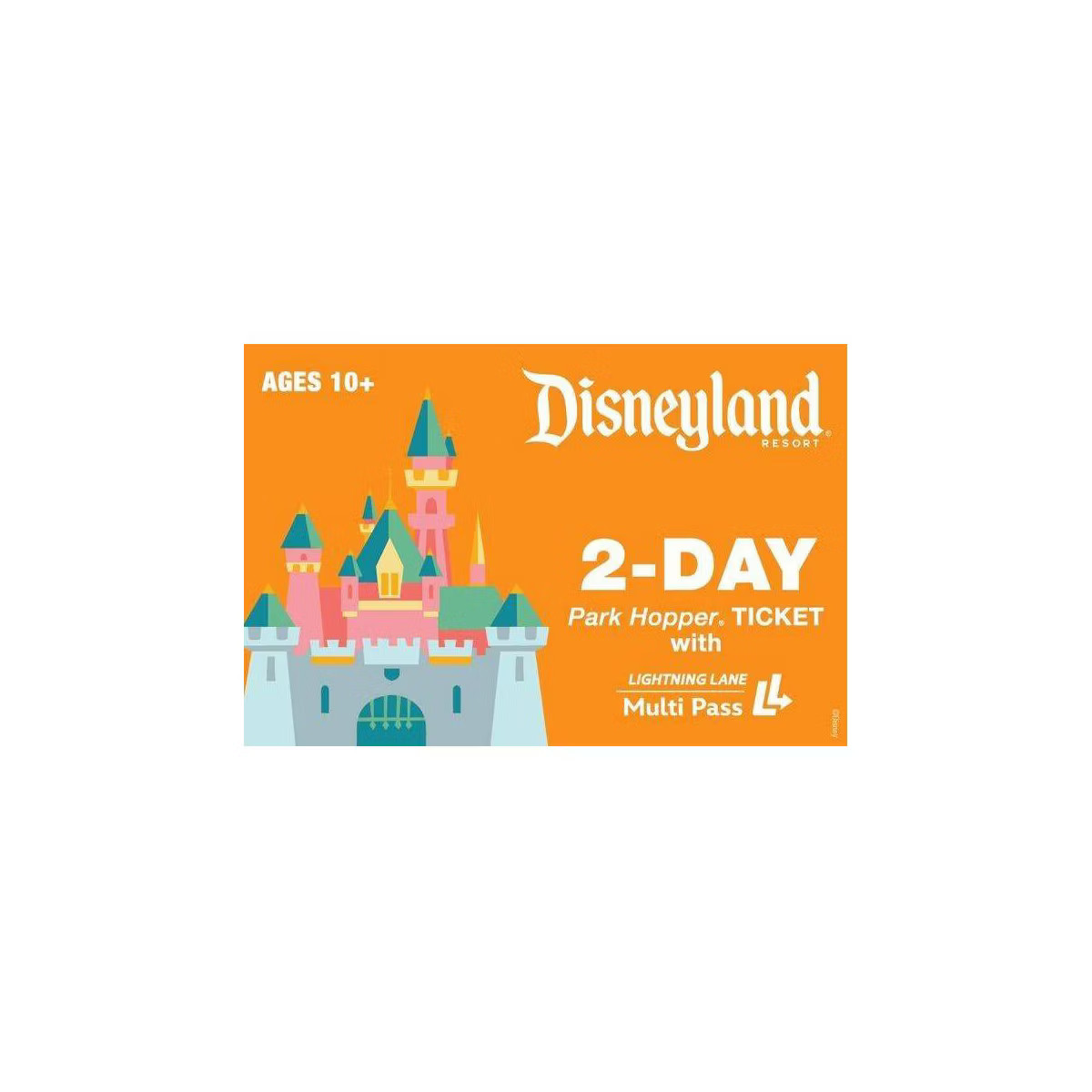 Disneyland 2-Day Park Hopper Ticket with Lightning Lane Multi Pass $479 (Ages 10+) | Target