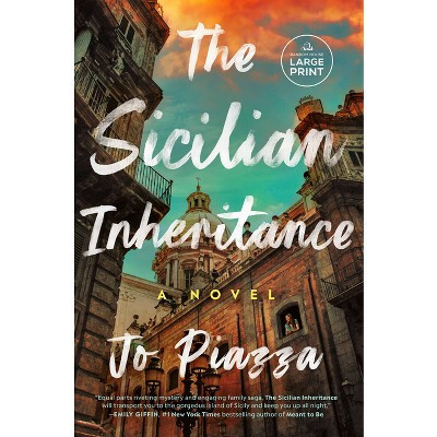 The Sicilian Inheritance - Large Print by  Jo Piazza (Paperback) | Target