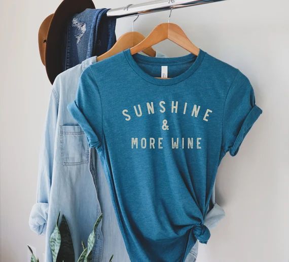 Sunshine and More Wine T-shirt | Etsy | Etsy (US)