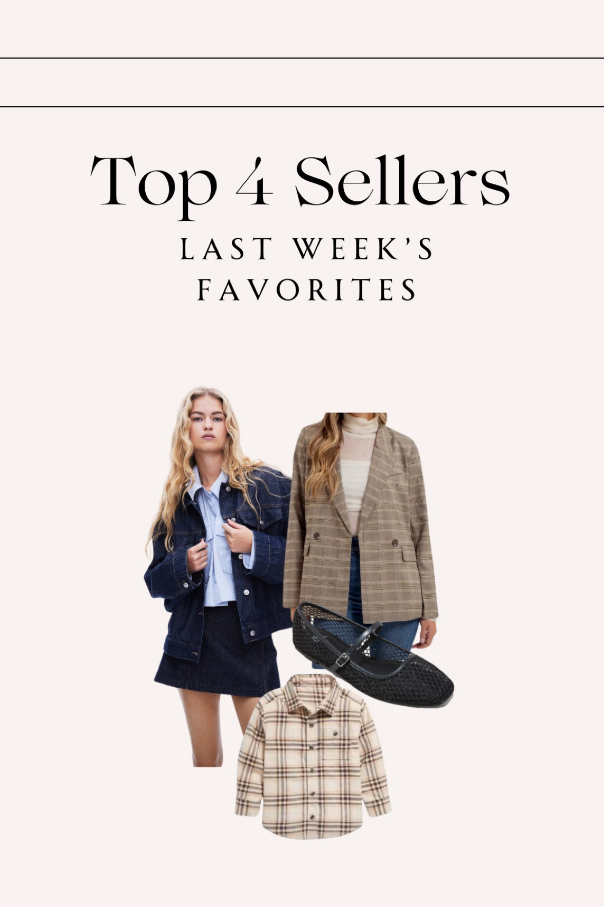 Last Week’s — Top 4 Best Sellers✨ 

#bestsellers #topsellers #topdeals #trending #blazers #fallstyle #toddlerstyle #plaidshirt #flats #hmstyle #oldnavykids 

#LTKFallSale #LTKStyleTip #LTKFamily