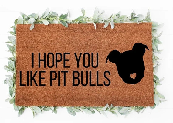 I hope you like pit bulls - dog lover - dog lover doormat - pitbull lover | Etsy (US)