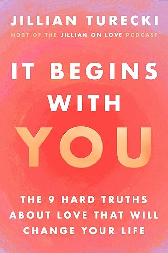 It Begins with You: The 9 Hard Truths About Love That Will Change Your Life      Hardcover – Ja... | Amazon (US)