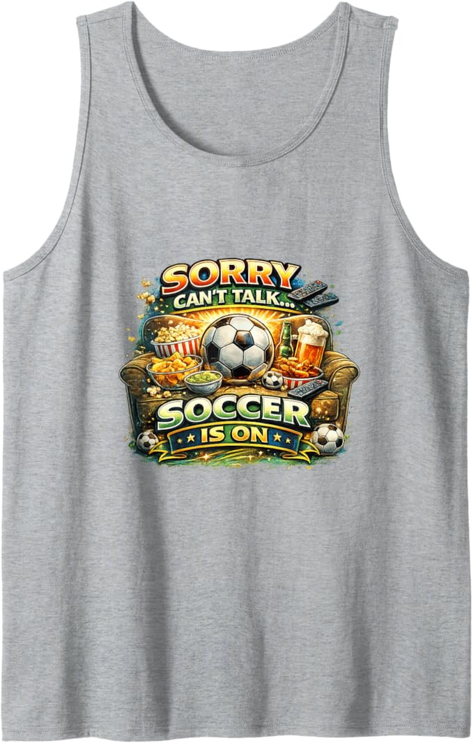 Sorry Can’t Talk Soccer is On Funny Fan Game Day Tank Top | Amazon (US)