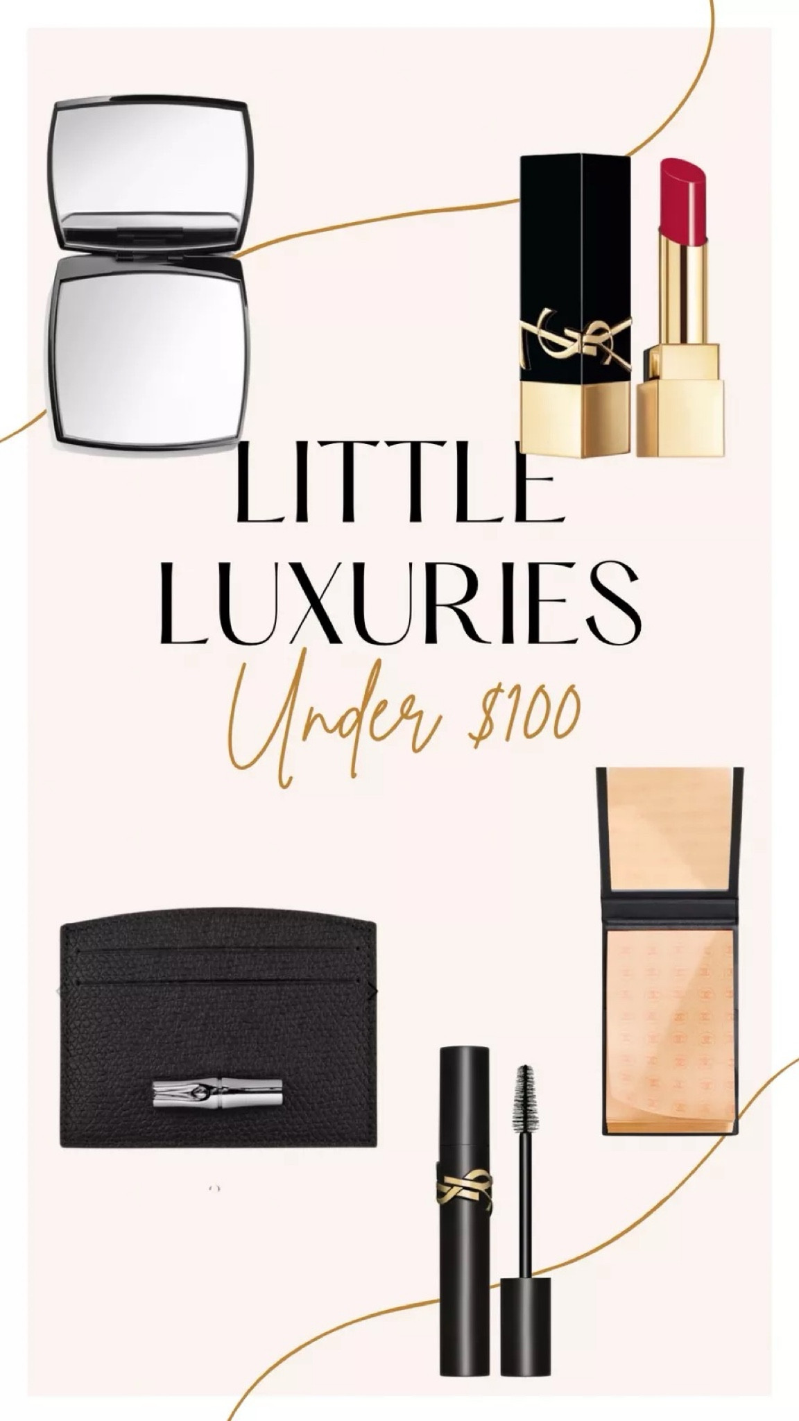 Little luxuries under $100 that every girl deserves 💌 YSL lipstick. Makeup products. YSL Mascara. Compact mirror. Chanel product.
12/11

#LTKStyleTip #LTKBeauty #LTKGiftGuide