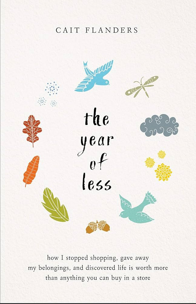 The Year of Less: How I Stopped Shopping, Gave Away My Belongings, and Discovered Life is Worth M... | Amazon (US)