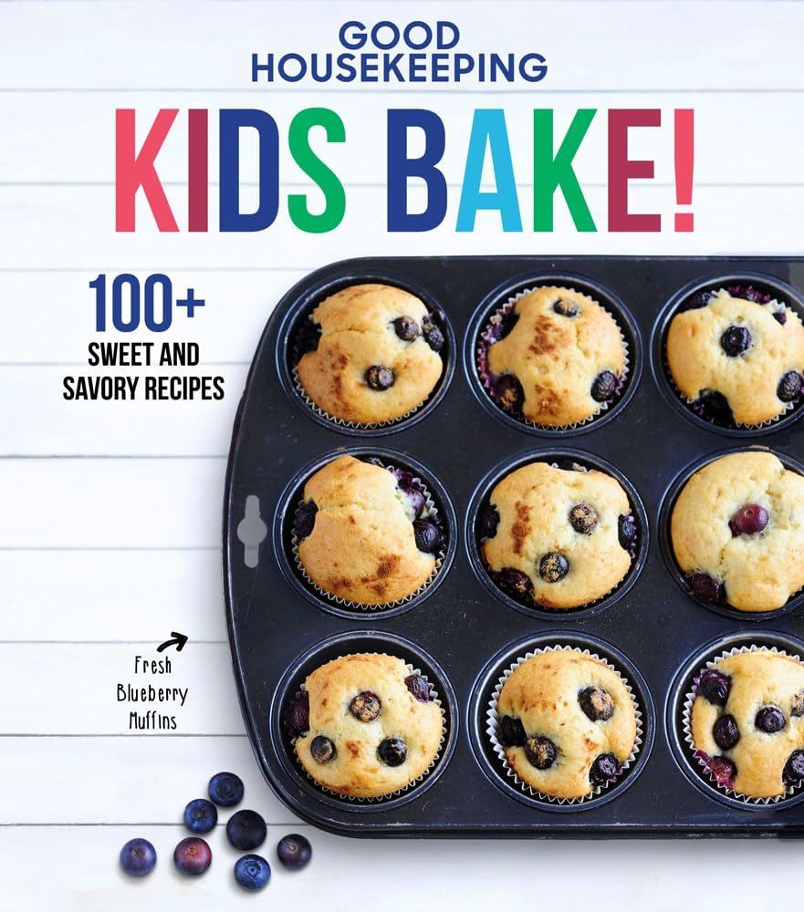 Good Housekeeping Kids Bake!: 100+ Sweet and Savory Recipes - A Baking Cookbook (Volume 2) (Good ... | Amazon (US)