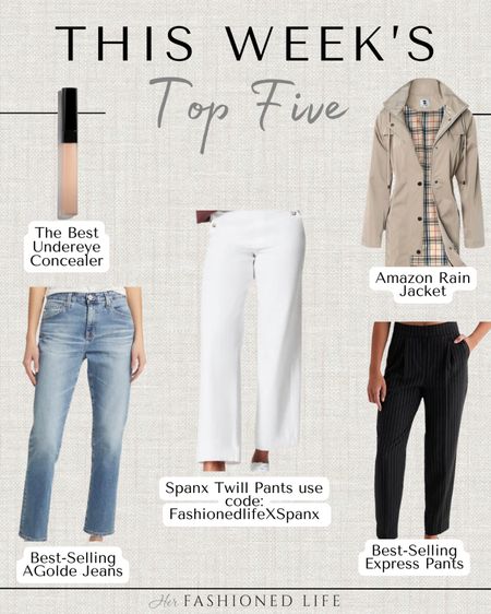 This Week’s Top 5 Best-Sellers!! 

My favorite concealer - Chanel
Agolde jeans 
Spanx twill pants use code: HERFASHIONEDLIFEXSPANX 
Amazon Raincoat 
Express Pants 

#LTKworkwear #LTKfindsunder50 #LTKSeasonal