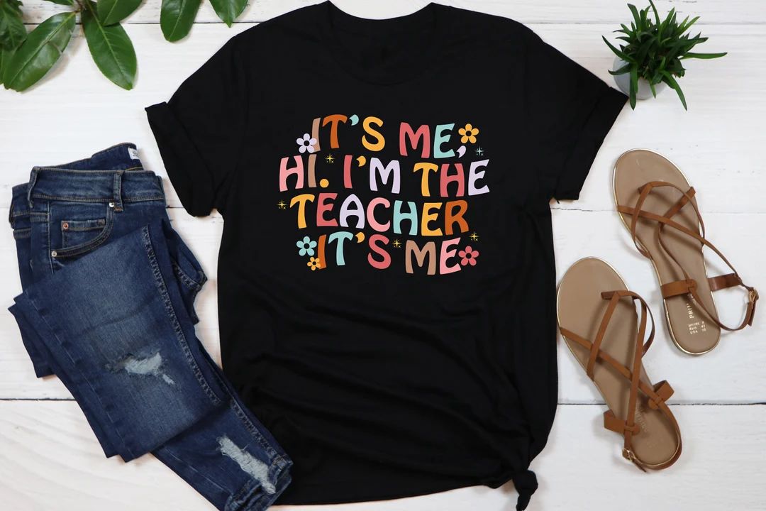 It’s Me I’m the Teacher It’s Me, Teacher Gifts,Funny Shirt for Teacher,Groovy Teacher Shirt... | Etsy (CAD)