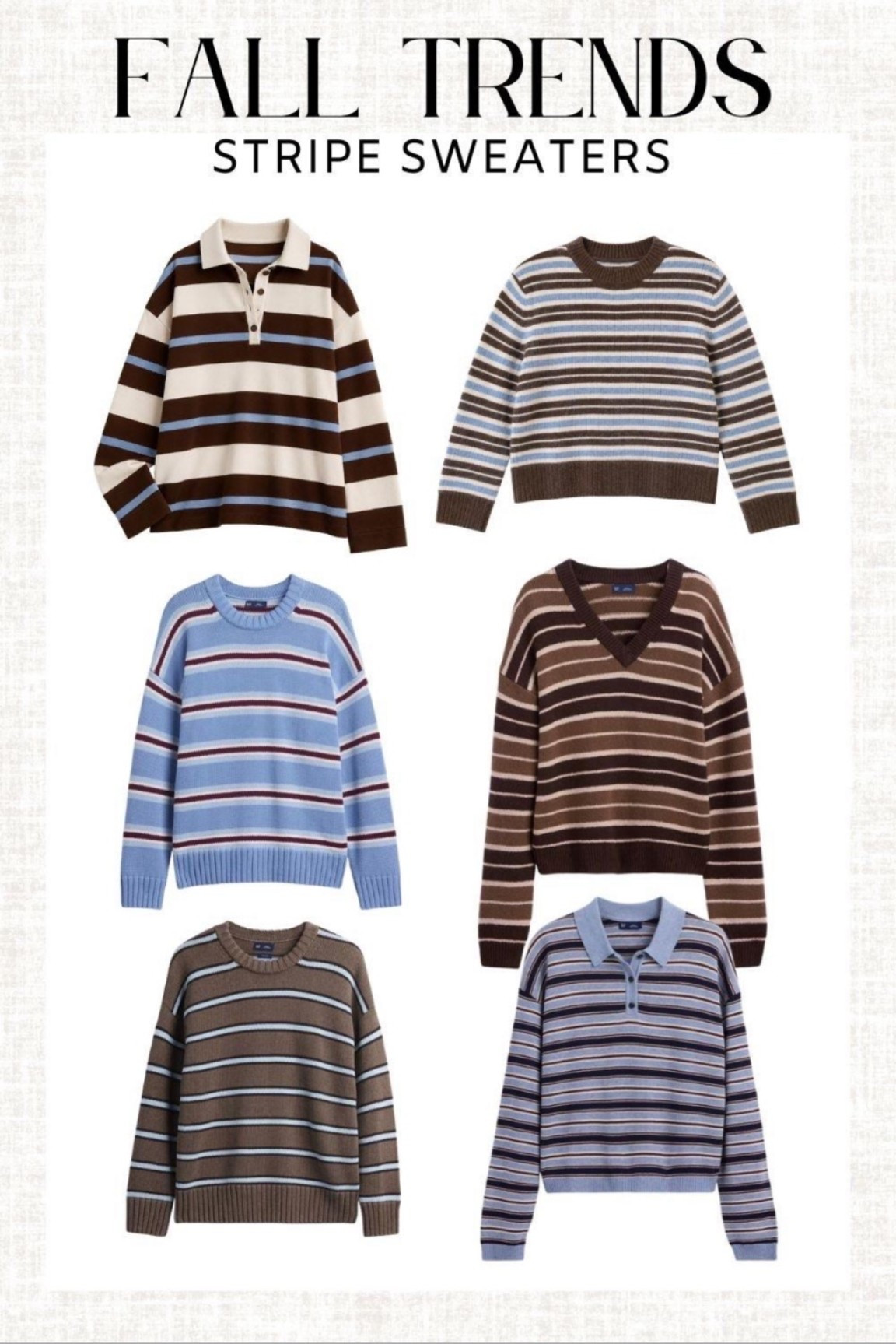Striped sweaters are one of my favorite ways to make a fall outfit feel a little more interesting 🤎 These chocolate brown, soft blue, and preppy polo styles are so good with denim, trousers, or layered over a button-down.

striped sweater, fall sweater outfit, fall fashion 2026, brown sweater, blue sweater, preppy fall style, women’s fall fashion, casual fall outfit, fall wardrobe essentials, sweater trends

#LTKootd #LTKgrwm #LTKmomlife