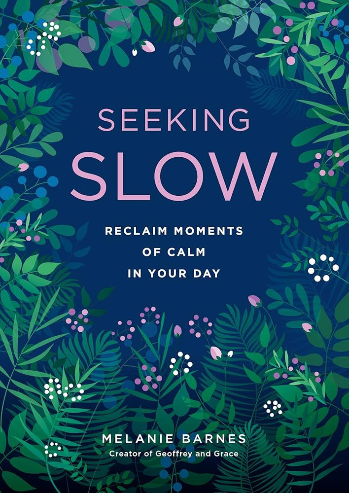 Seeking Slow: Reclaim Moments of Calm in Your Day (Volume 8) (Live Well, 8) | Amazon (US)