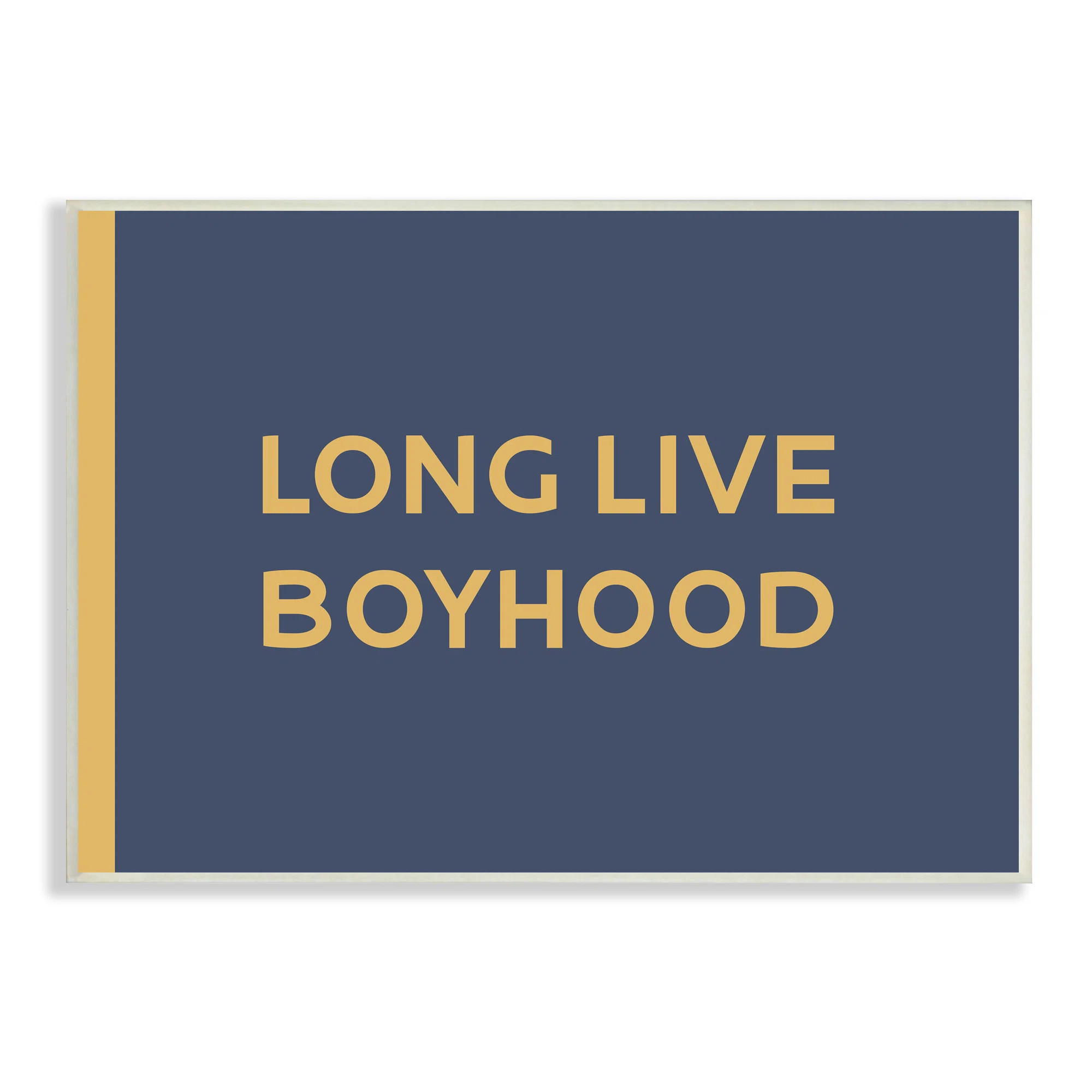 Long Live Boyhood Children's Phrase Bold Art | Wayfair North America