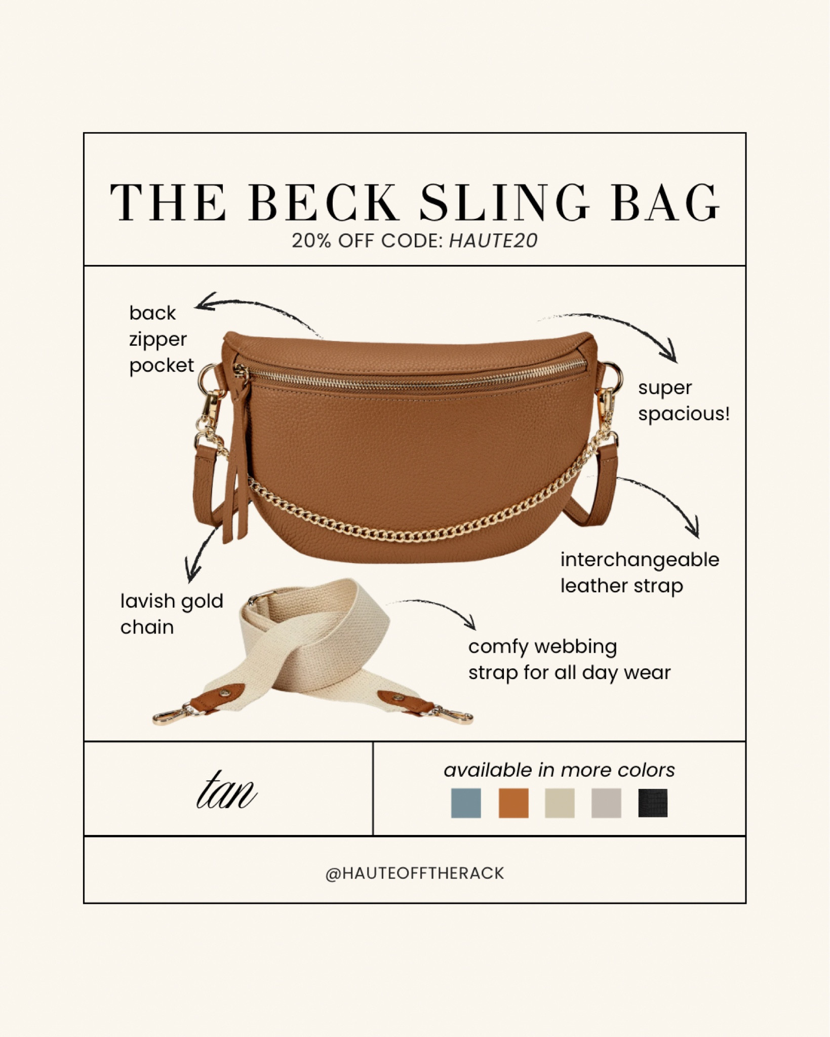 The beck sling bag is available in multiple colors including this gorgeous tan color perfect for summer! Take 20% OFF with code HAUTE20

#handbag #giginewyork #slingbag #tanbag #beltbag #mothersdaygifts


#LTKSaleAlert #LTKSeasonal #LTKMothersDay