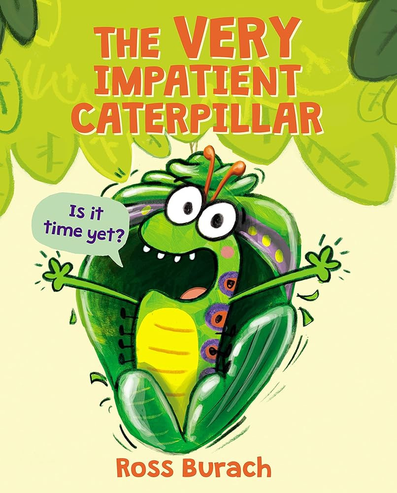 The Very Impatient Caterpillar (A Very Impatient Caterpillar Book) | Amazon (US)