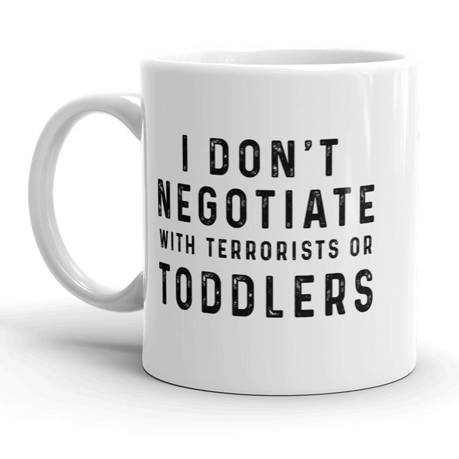 Crazy Dog T-Shirts I Don’t Negotiate With Toddlers Or Terrorists Mug Funny Parenting Coffee Cup... | Amazon (US)