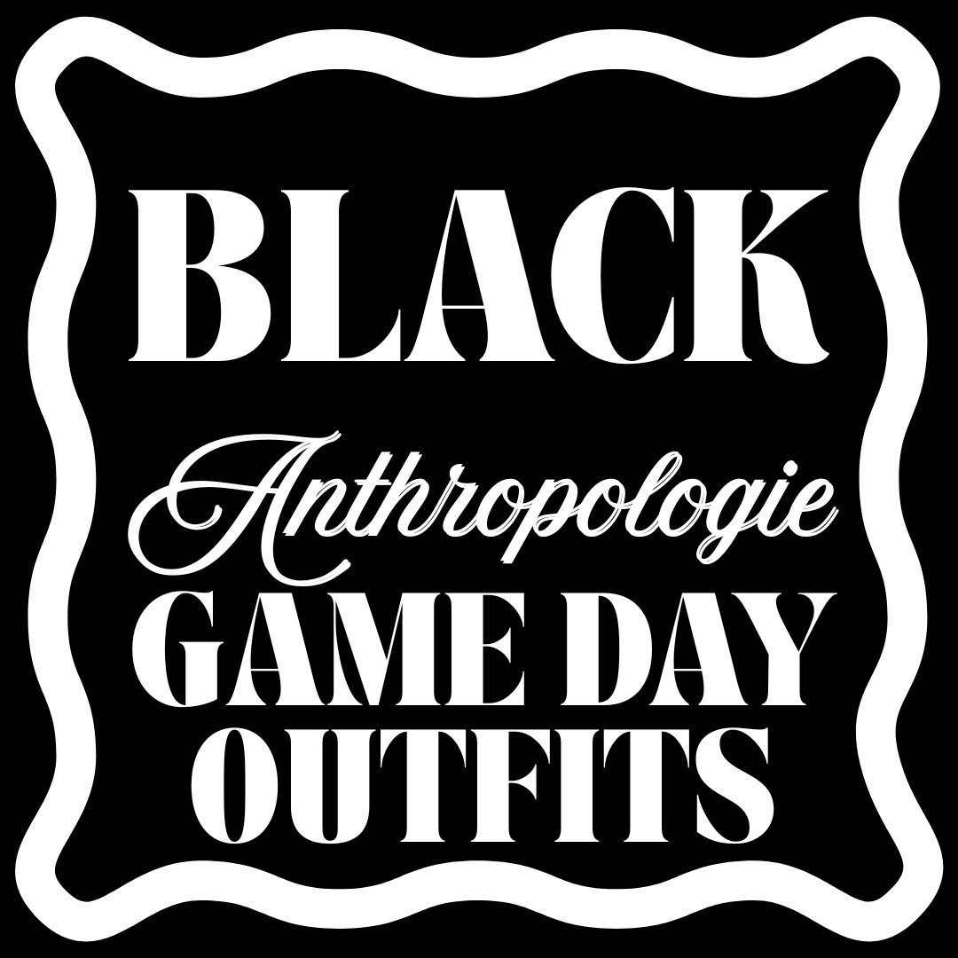 Black Anthropologie Game Day Outfits - Football Season - South - Warm Weather - Cute - OSU - Alabama - UGA - MSU - TAMU - USC - Parents Weekend - Homecoming 

#LTKSeasonal #LTKParties #LTKFamily