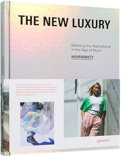 The New Luxury: Defining the Aspirational in the Age of Hype | Amazon (US)