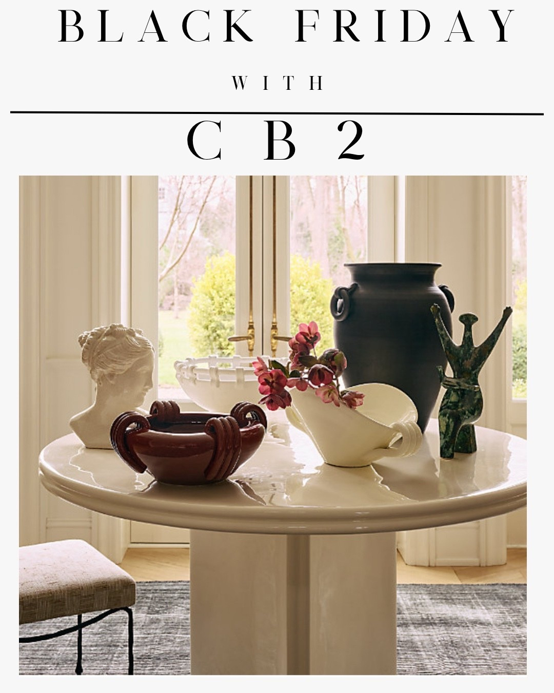 Black Friday sales with CB2 



#LTKHoliday #LTKCyberWeek #LTKHome