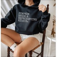 Pumpkin Spice & Reproductive Rights Feminist Sweater Sweatshirt Shirt Human Shirt Activist Hoodie | Etsy (US)