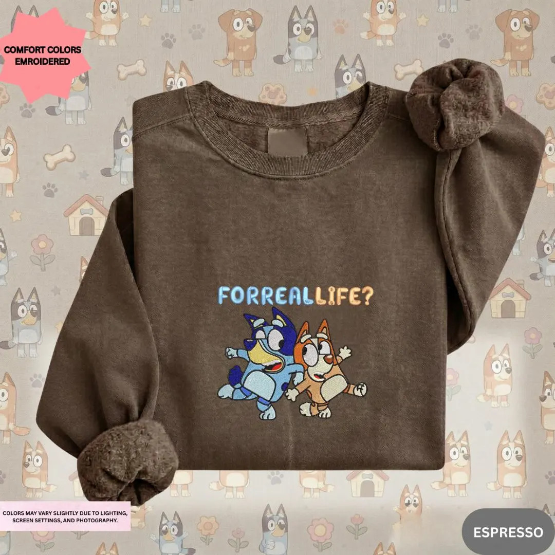 Comfort Colors® Embroidered Bluey and Bingo Sweatshirt, For Real Life? Dog Mom Crewneck | Etsy (US)