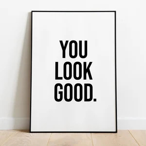 You Look Good Digital Print Bathroom Wall Art Positive Wall Art Typography Print Inspirational Qu... | Etsy (US)