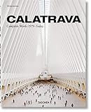 Calatrava: Santiago Calatrava Complete Works 1979-Today: Jodidio, Philip: 9783836572415: Amazon.c... | Amazon (US)