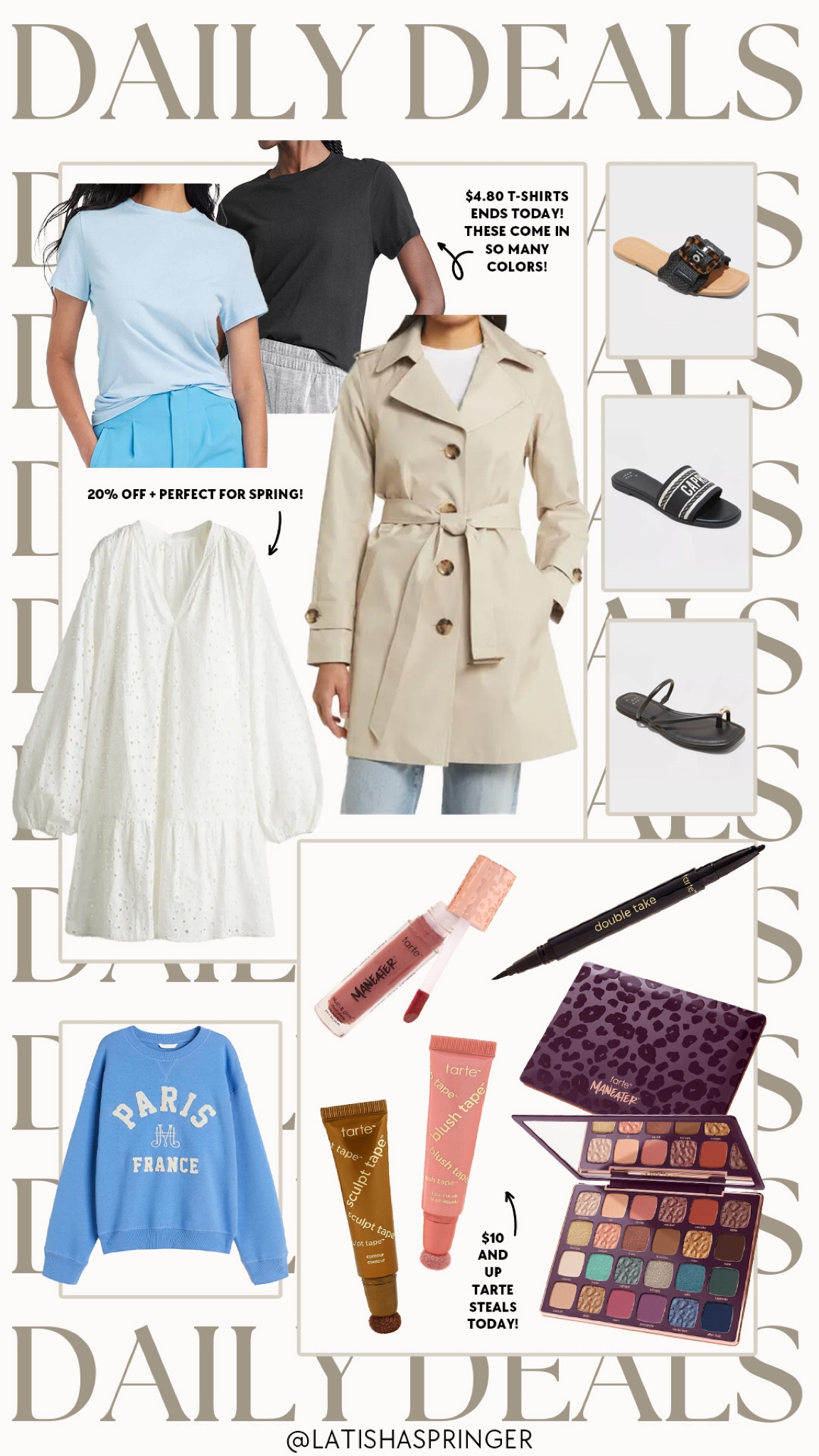Daily deals! Last day to take 20% off Target sandals, under $5 basic tees, Tarte deals and more! 

#dailydeals

Daily deals. Spring style. White eyelet dress. Paris graphic sweatshirt. Tarte sale. Target deals. Target sandals. Spring trench coat  

#LTKSeasonal #LTKsalealert #LTKstyletip