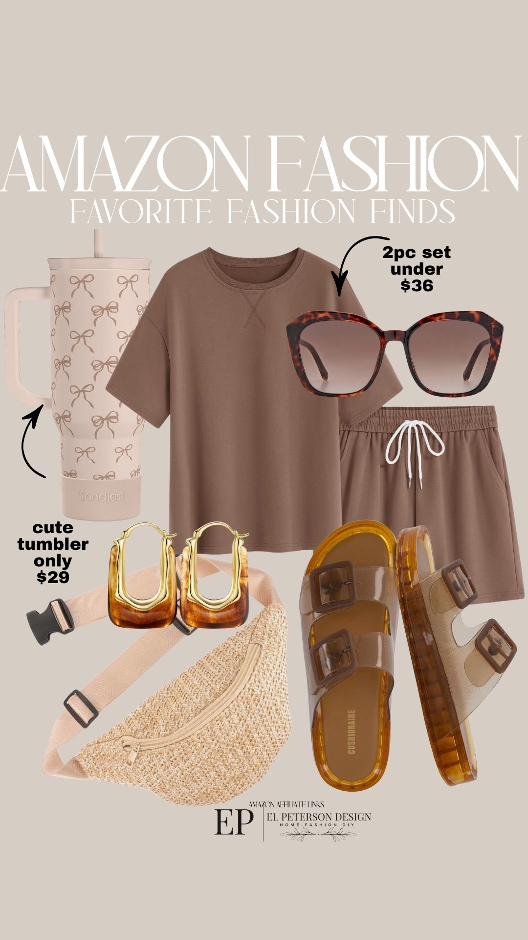 Amazon Fashion
Two piece set
Sandals
Belt bag
Sunglasses 
Tumbler
Earrings 