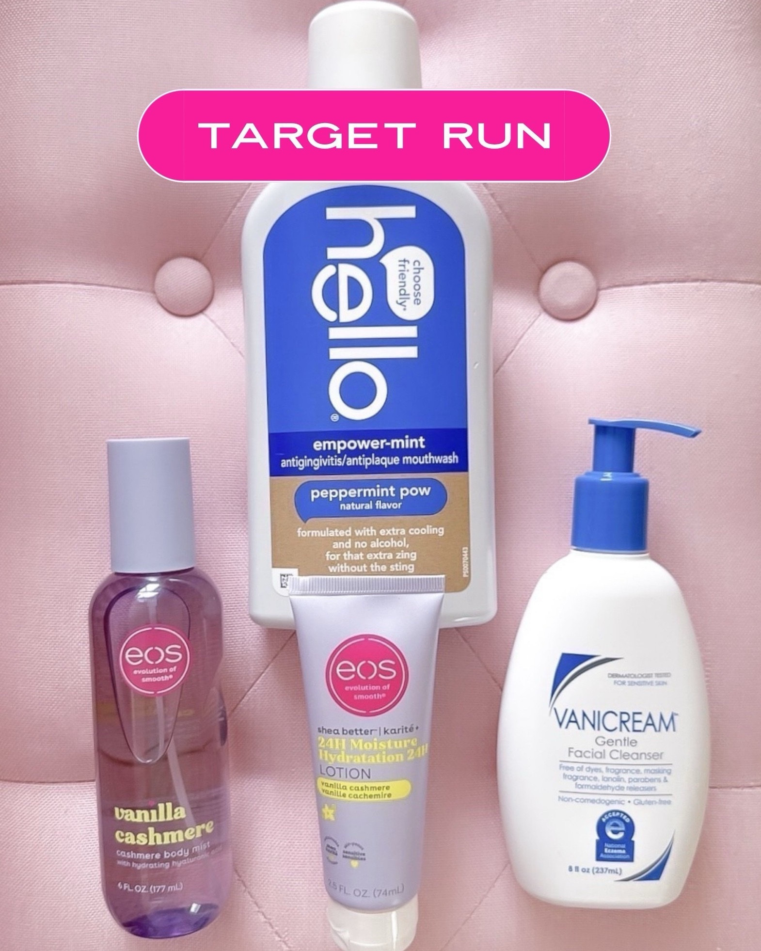 Target run .. I was out of mouthwash & I *had* to get out of the house. Then Target told me what else I needed 😆😂

Hello Mouthwash - Gave this a try because it was on Sale. Love it!!! Fresh breath. No stinging!

Hand Lotion - have to have one in my purse. I ain't got time for Dry hands 🙊

Vanilla Cashmere Mist - I love the softness of a body mist! And I am loving this scent!

VaniCream - incredibly gentle face wash that actually removes eye makeup! I also love it for shaving! My skin is crazy sensitive & loves this! There is a body wash(linked it too), but I like the versatility of this one as well as the pump. 

Winter Skin. Skincare. Beauty Products. Fragrance. 

#LTKBeauty #LTKSeasonal #LTKselfcare