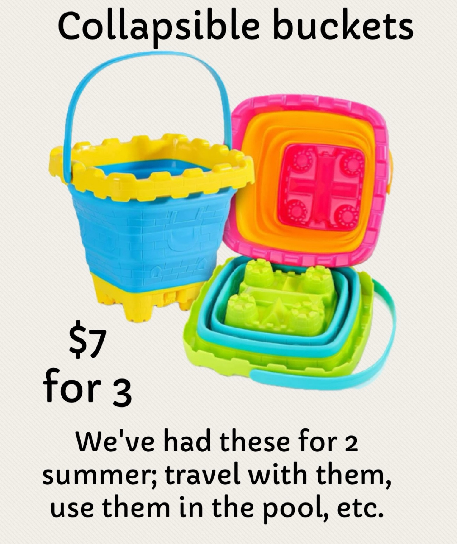 Collapsible sand buckets 
Great for travel
We use them in the pool also
3 for $7
Grab them for next summer while they are on sale!
Summer fun 
Beach 