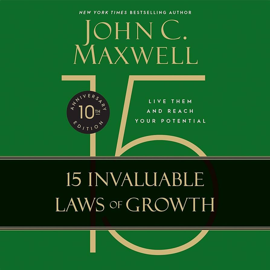 The 15 Invaluable Laws of Growth (10th Anniversary Edition): Live Them and Reach Your Potential | Amazon (US)