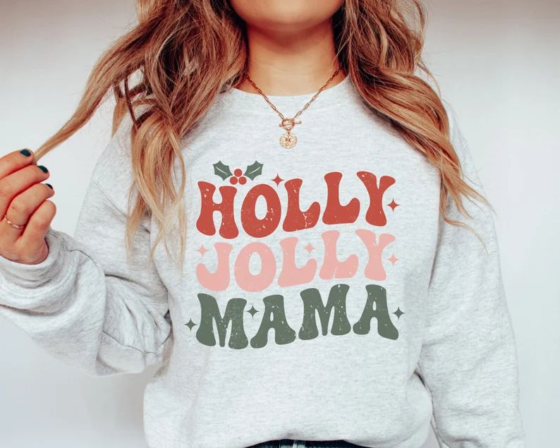 Holly Jolly Mama Sweatshirt, Mom Christmas Sweatshirt, Holly Jolly Mama Shirt, Retro Christmas Sw... | Etsy (US)