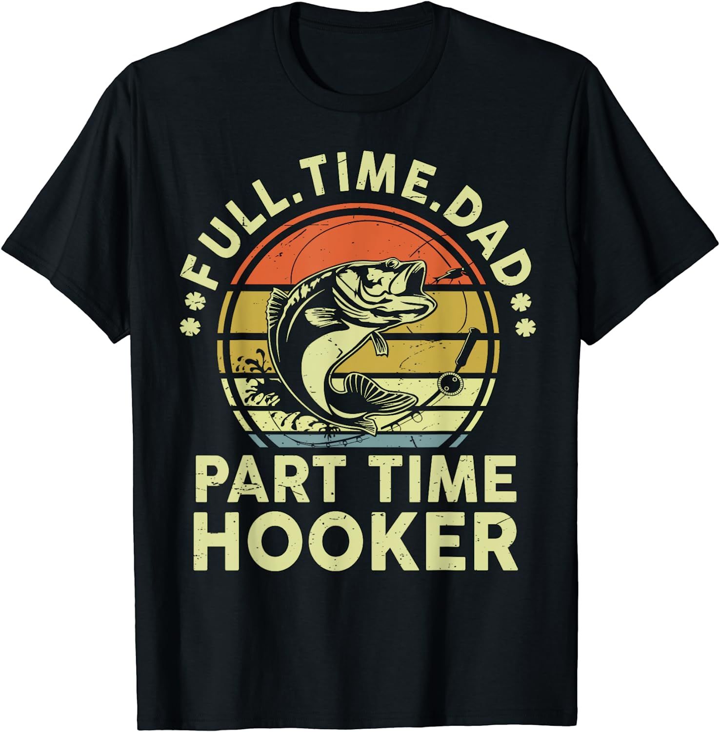 Dad Fishing-Shirt Fathers Day Gift Part Time Hooker Funny T-Shirt | Amazon (US)