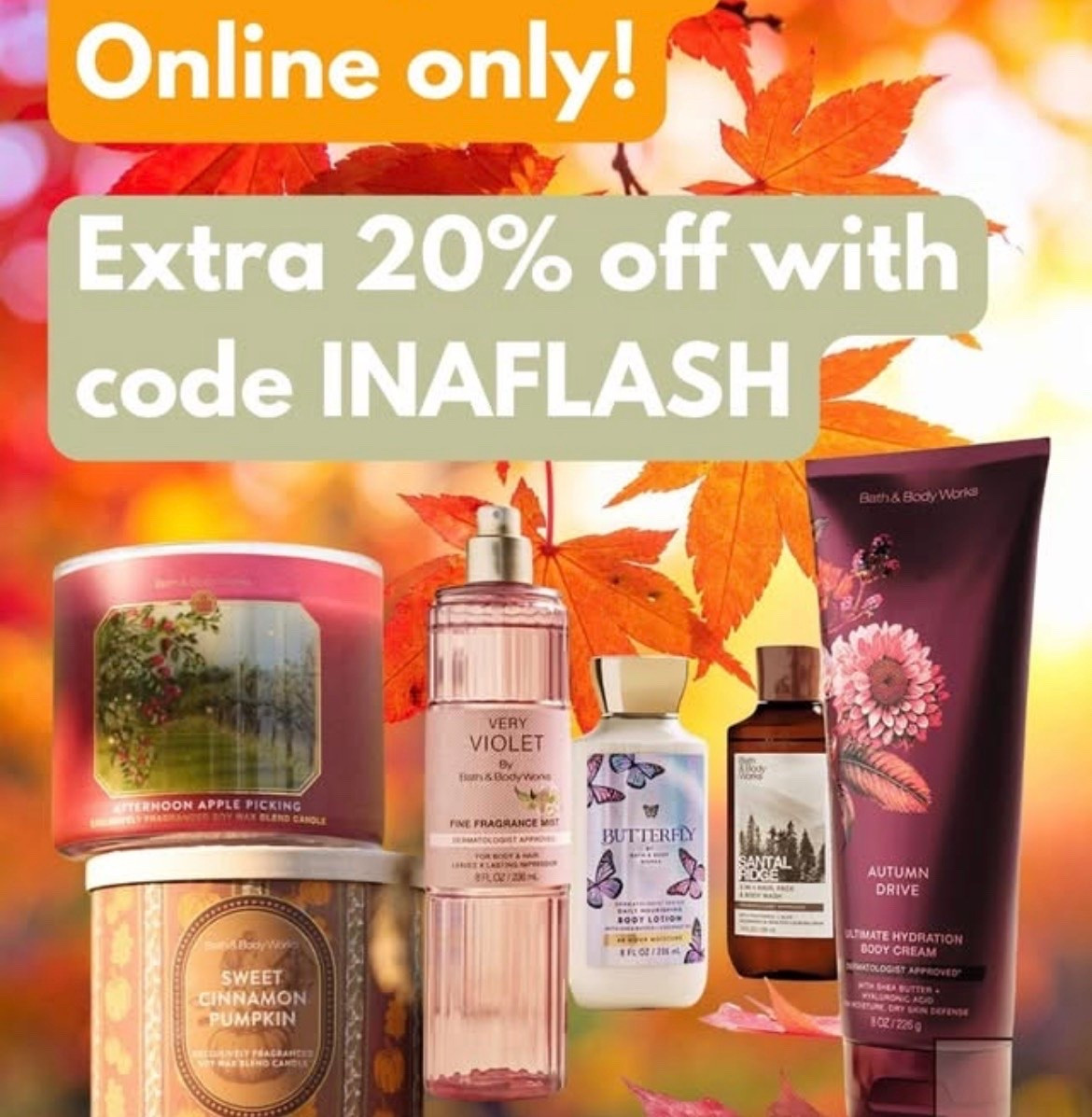Bath & Body Works Labor Day Flash Sale tonight only!! Body care down to only $4.76 tonight, with code INAFLASH! Includes all of the latest Fall arrivals 🍁 Best price of the season!

#LTKSaleAlert #LTKSeasonal #LTKBeauty