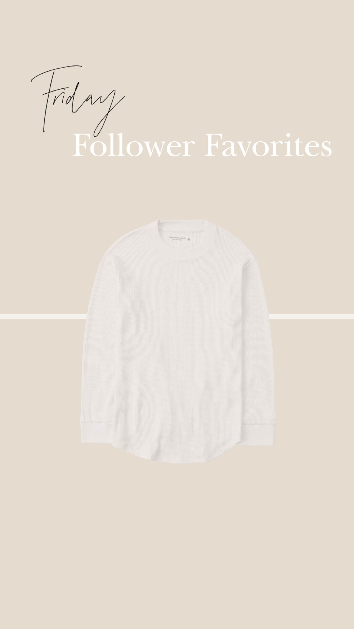 Friday Follower Favorite
Abercrombie Waffle Knit Long Sleeve 

#LTKstyletip #LTKSeasonal