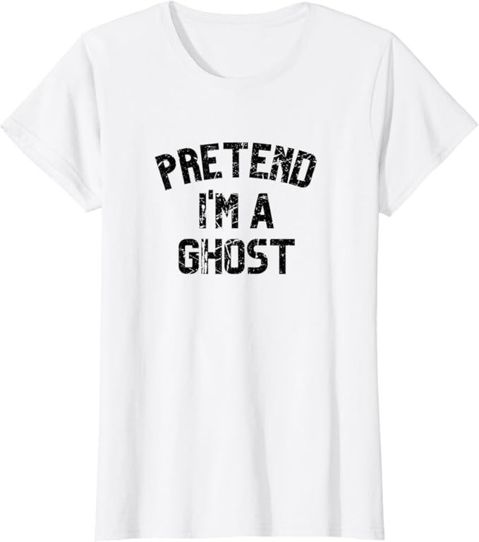 Pretend I'm a Ghost | Funny Lazy Halloween Costume Party T-Shirt | Amazon (US)