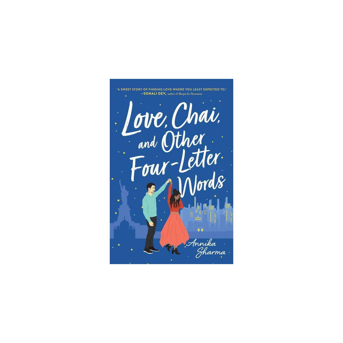 Love, Chai, and Other Four-Letter Words - (Chai Masala Club) by  Annika Sharma (Paperback) | Target