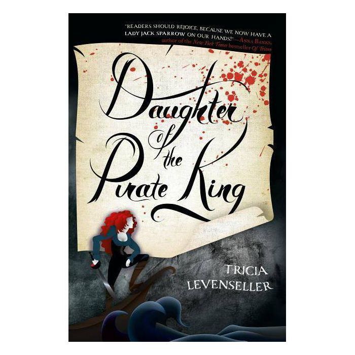 Daughter of the Pirate King - by Tricia Levenseller | Target