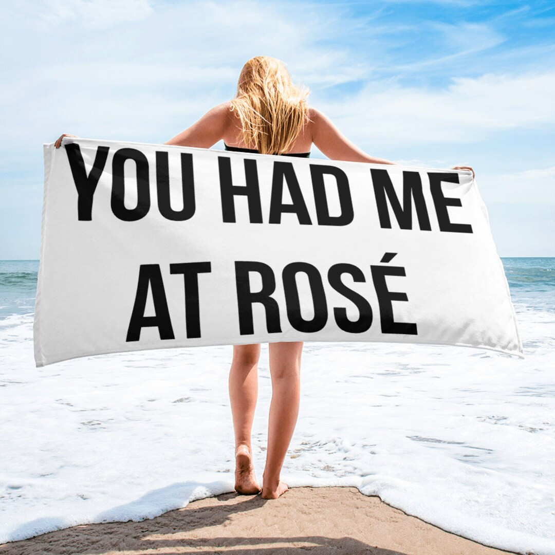 You Had Me at Rosé Beach Towel Bridal Shower Gift for Bride Bachelorette Party Honeymoon Towels ... | Etsy (US)
