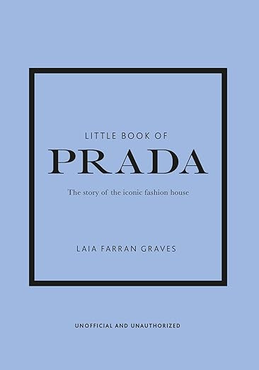 Little Book of Prada (Little Books of Fashion)      Hardcover – Illustrated, March 10, 2020 | Amazon (US)