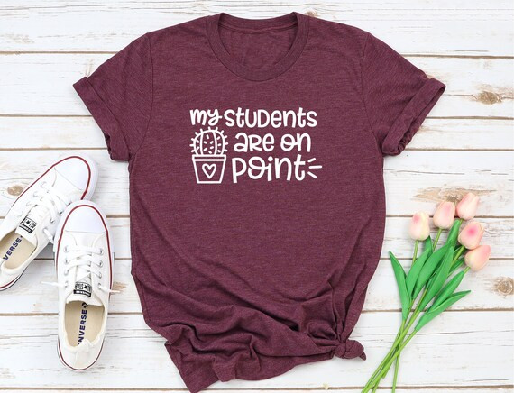My Students Are on Point Shirt Teacher Life Gift Cute - Etsy | Etsy (US)