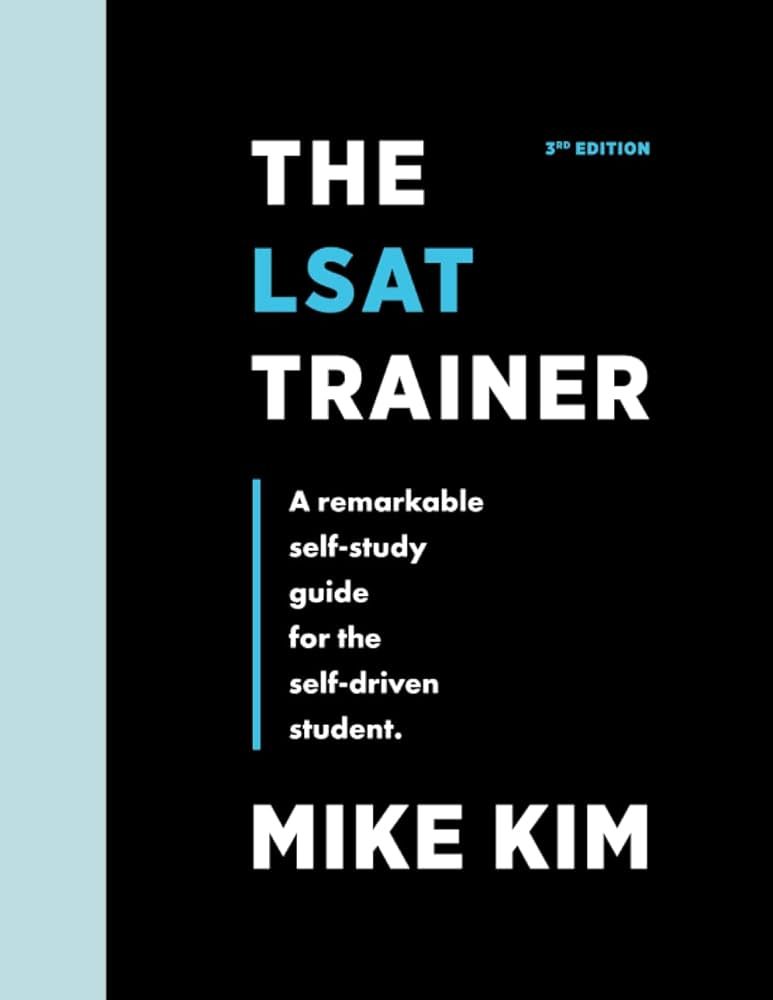 The LSAT Trainer: A Remarkable Self-Study Guide For The Self-Driven Student | Amazon (US)