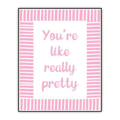 Buffay Pink Bathroom Decor, You're Like Really Pretty Print, Girly Wall Art, Bathroom Wall Art, Cute Bedroom Decor, Aesthetic Room Decor, Inspirational Quotes Print Unframed (11"x14") | Amazon (US)
