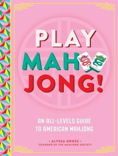 Play Mahjong!: An All-Levels Guide to American Mahjong      Hardcover – October 28, 2025 | Amazon (US)