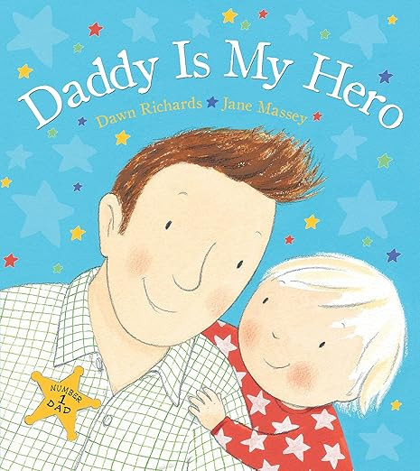 Daddy Is My Hero: Celebrate Dad this Father's Day with this Fun Picture Book! | Amazon (US)