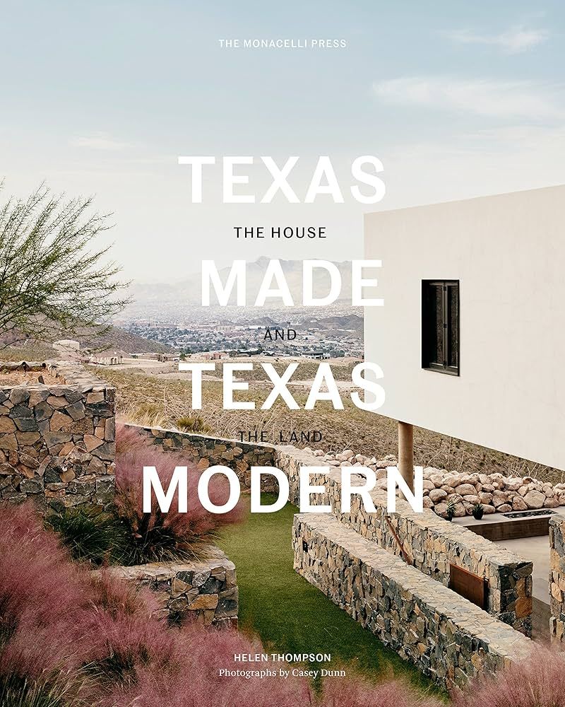 Texas Made/Texas Modern: The House and the Land | Amazon (US)