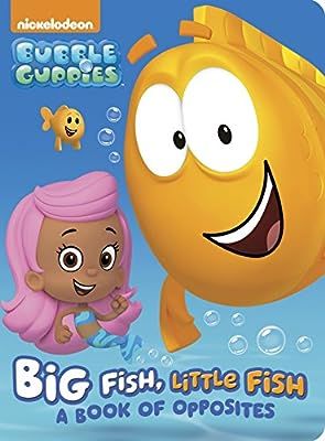 Big Fish, Little Fish: A Book of Opposites (Bubble Guppies) (Board Book) | Amazon (US)