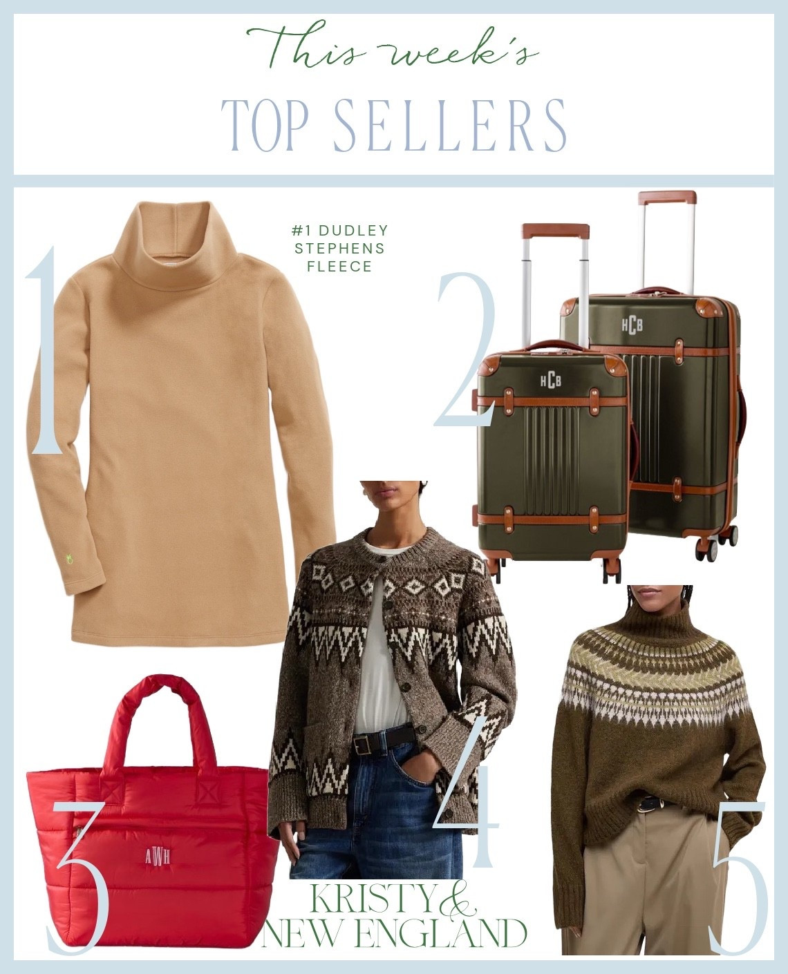Top Sellers of the Week #1 Dudley Stephens Camel Fleece #2 Green & Leather Luggage #3 Puffer Travel Bag #4 Fair Isle Cardigan #5 Brown Fair Isle Seeater   

#LTKTravel #LTKOver40 #LTKSeasonal