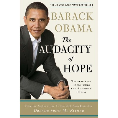 The Audacity of Hope - by  Barack Obama (Hardcover) | Target