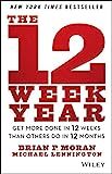 The 12 Week Year: Get More Done in 12 Weeks than Others Do in 12 Months | Amazon (US)